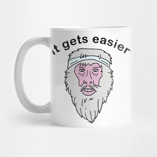 It gets easier 5 Mug